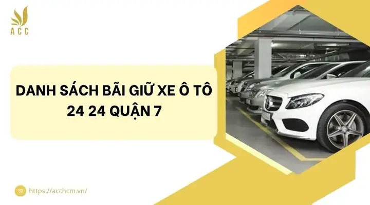 Bãi Giữ Xe Ô Tô 24 24 Quận 7