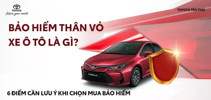 Bảo Hiểm Thân Xe Ô Tô Là Gì