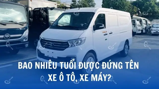 Bao Nhiêu Tuổi Được Đứng Tên Xe Ô Tô
