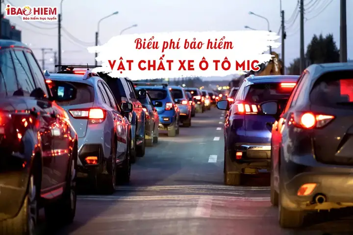 Biểu Phí Bảo Hiểm Vật Chất Xe Ô Tô Mic