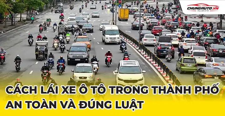Cách Lái Xe Ô Tô Trong Thành Phố