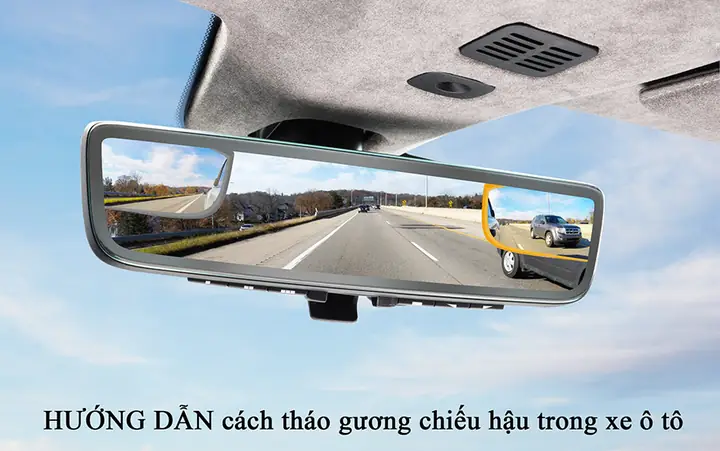 Cách Tháo Gương Chiếu Hậu Trong Xe Ô Tô