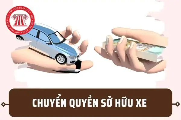 Chuyển Quyền Sở Hữu Xe Ô Tô