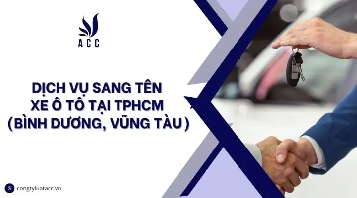 Dịch Vụ Sang Tên Xe Ô Tô Tại Tphcm