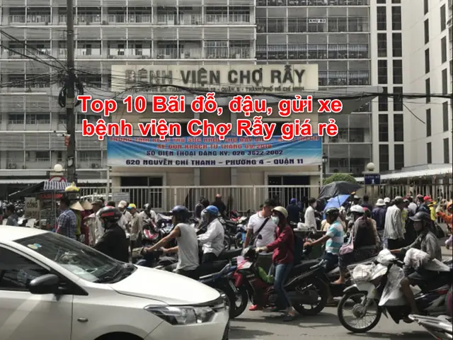 Gửi Xe Ô Tô Bệnh Viện Chợ Rẫy