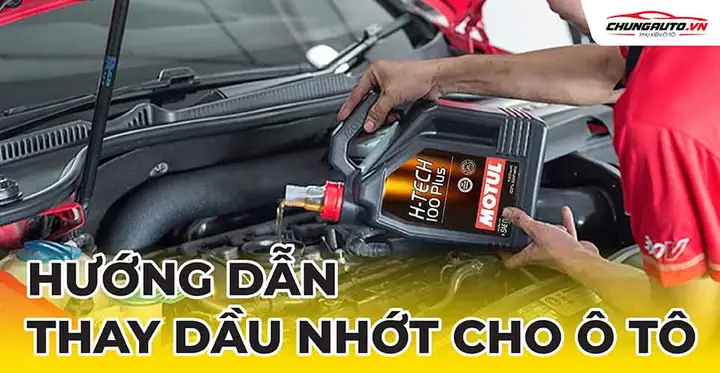 Hướng Dẫn Thay Dầu Xe Ô Tô