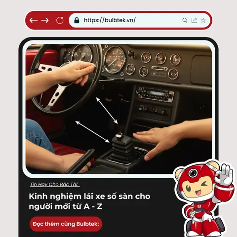 Kinh Nghiệm Lái Xe Ô Tô Số Sàn