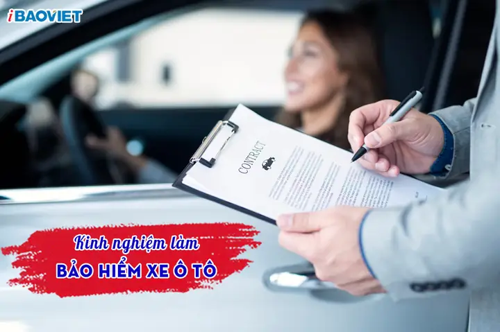 Kinh Nghiệm Làm Bảo Hiểm Xe Ô Tô