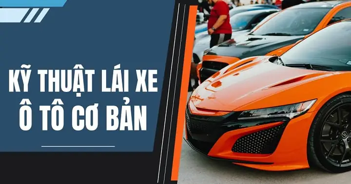 Lái Xe Ô Tô Cơ Bản