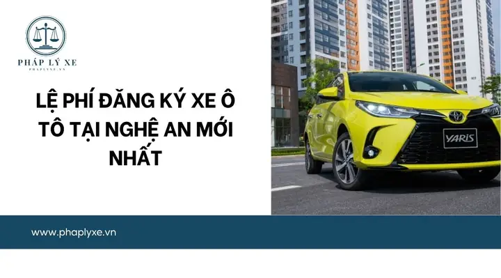 Lệ Phí Đăng Ký Xe Ô Tô Tại Nghệ An