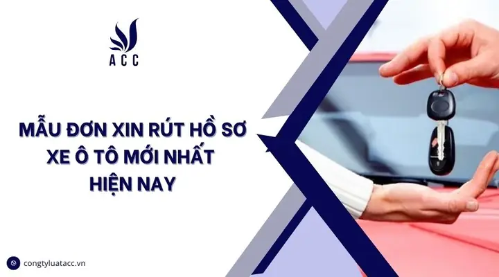 Mẫu Đơn Xin Rút Hồ Sơ Xe Ô Tô