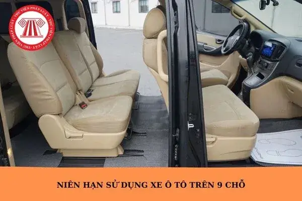 Niên Hạn Sử Dụng Xe Ô Tô Trên 9 Chỗ