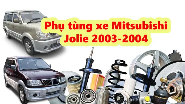 Phụ Tùng Xe Ô Tô Mitsubishi Jolie