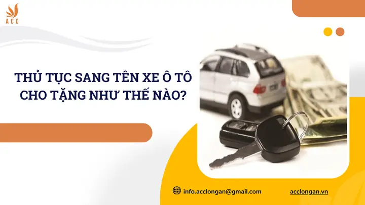 Thủ Tục Cho Tặng Xe Ô Tô