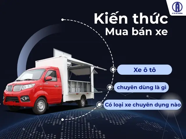 Xe Ô Tô Chuyên Dùng Là Gì