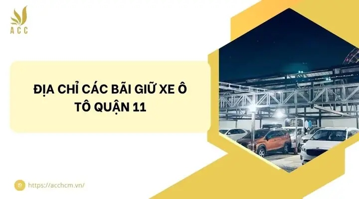 Bãi Giữ Xe Ô Tô Quận 11