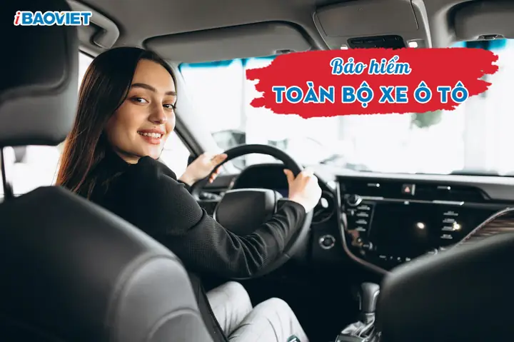 Bảo Hiểm Toàn Bộ Xe Ô Tô