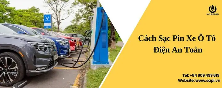 Cách Sạc Pin Xe Ô Tô Điện