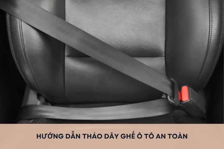 Cách Tháo Dây An Toàn Xe Ô Tô