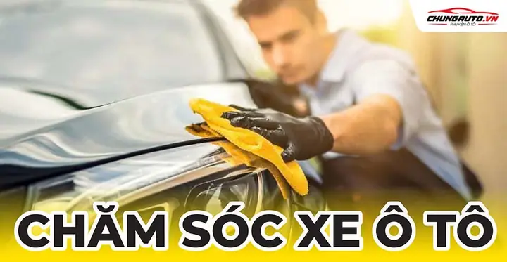 Dịch Vụ Chăm Sóc Xe Ô Tô