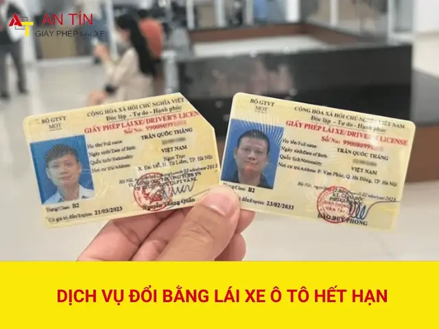 Dịch Vụ Đổi Bằng Lái Xe Ô Tô Hết Hạn