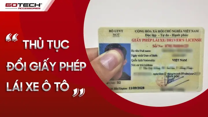 Đổi Giấy Phép Lái Xe Ô Tô Cần Những Gì