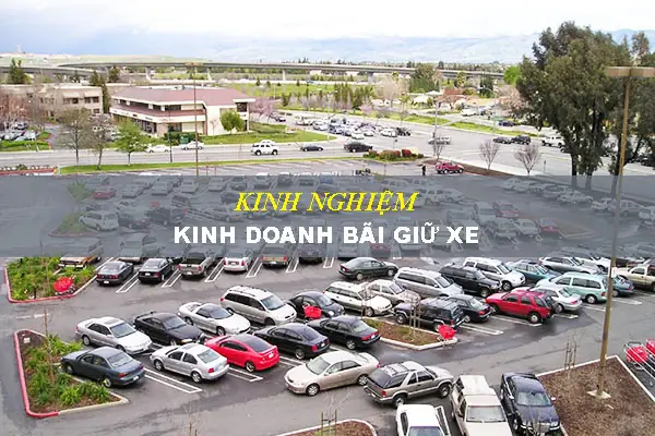 Kinh Doanh Bãi Giữ Xe Ô Tô
