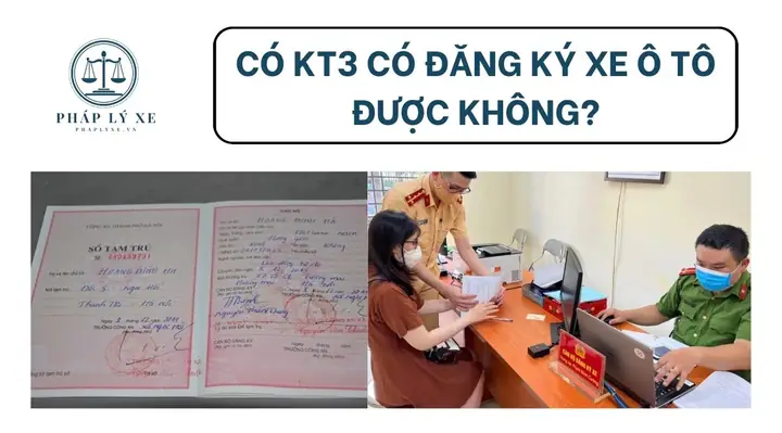 Kt3 Có Đăng Ký Xe Ô Tô Được Không