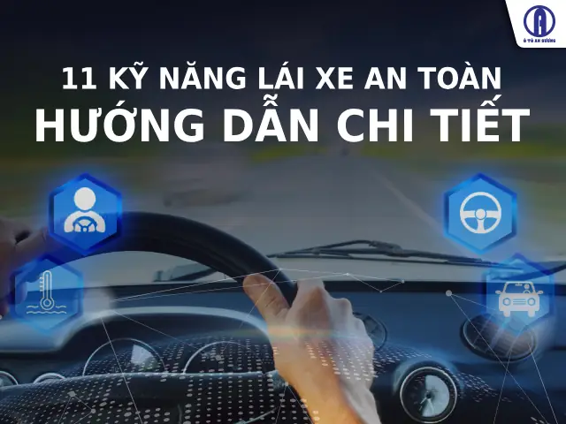 Kỹ Năng Lái Xe Ô Tô An Toàn