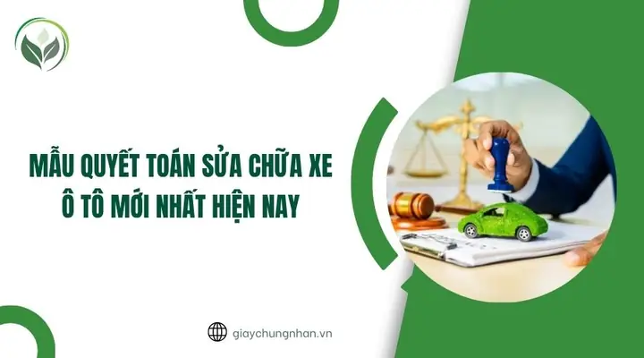 Mẫu Quyết Toán Sửa Chữa Xe Ô Tô