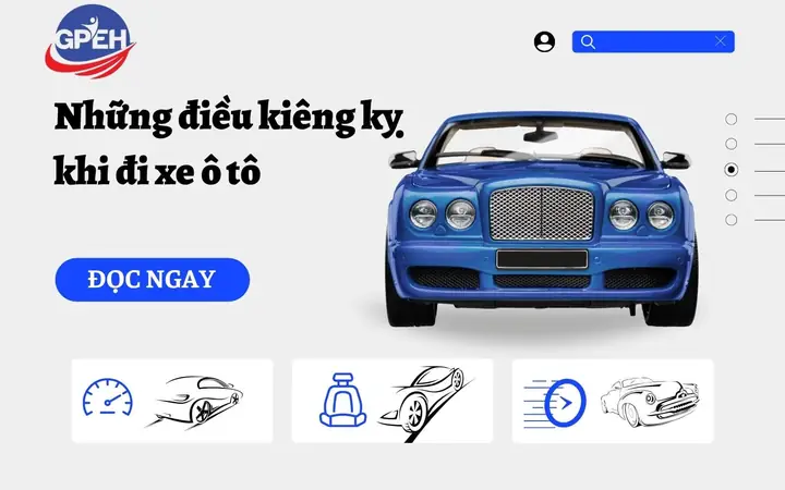 Những Điều Kiêng Kỵ Khi Đi Xe Ô Tô
