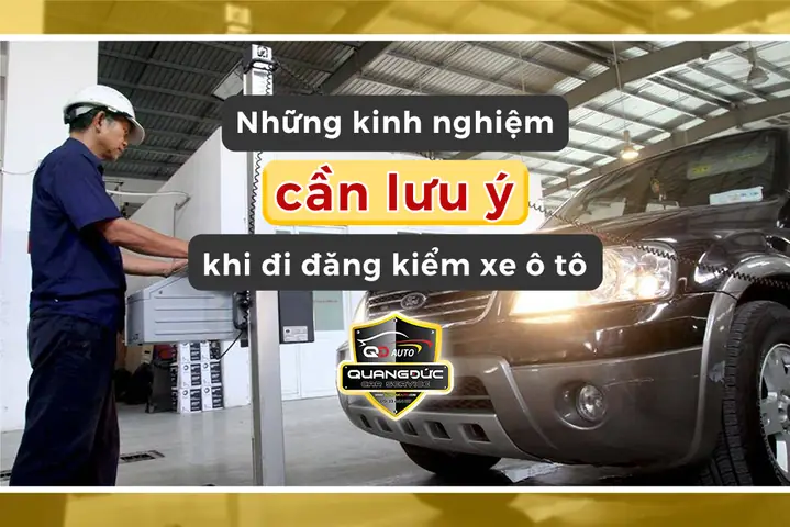 Những Lưu Ý Khi Đi Đăng Kiểm Xe Ô Tô