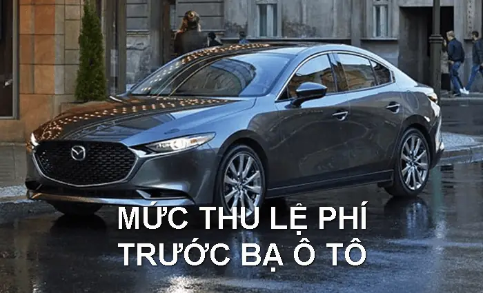 Nơi Mức Đóng Lệ Phí Trước Bạ Xe Ô Tô