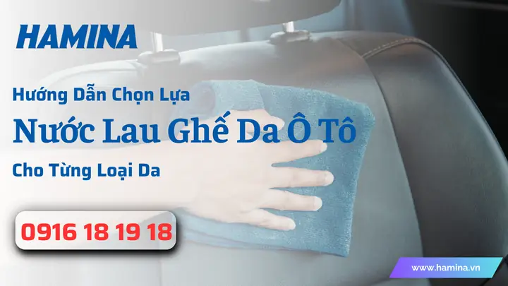 Nước Lau Ghế Xe Ô Tô