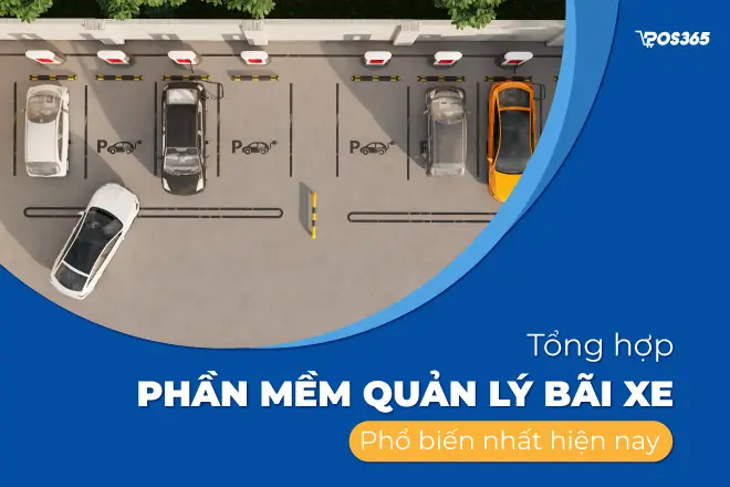Phần Mềm Quản Lý Bãi Đỗ Xe Ô Tô