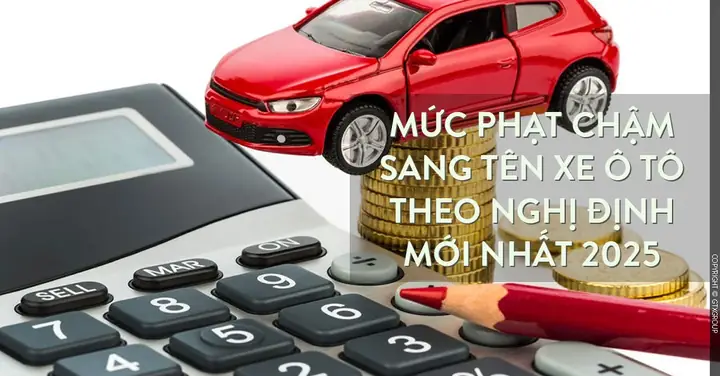 Phạt Chậm Sang Tên Xe Ô Tô