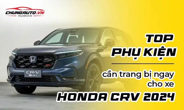 Phụ Kiện Xe Ô Tô Crv