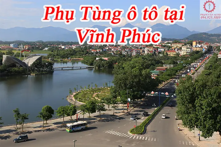Phụ Kiện Xe Ô Tô Vĩnh Phúc
