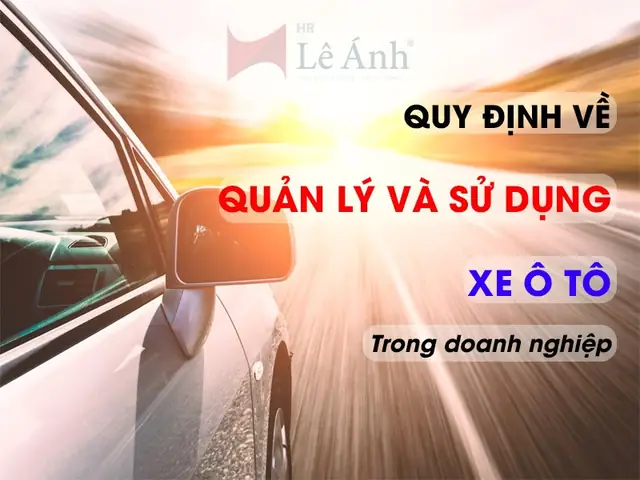 Quản Lý Sử Dụng Xe Ô Tô Trong Công Ty