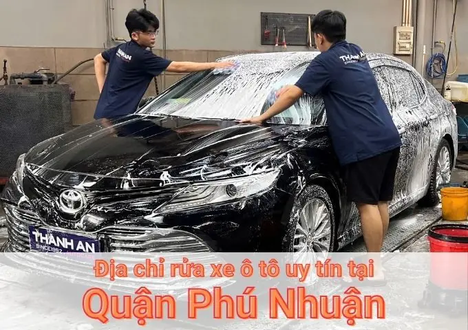 Rửa Xe Ô Tô Quận Phú Nhuận
