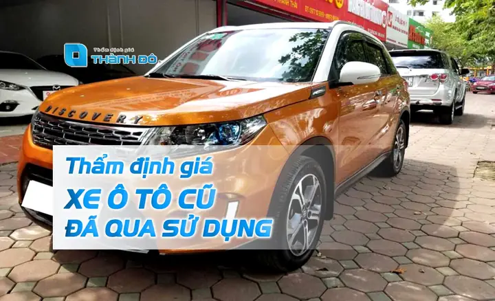 Thẩm Định Giá Xe Ô Tô Cũ