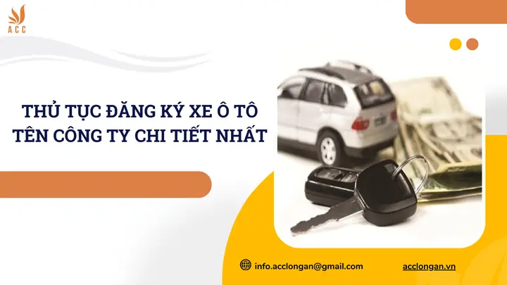 Thủ Tục Đăng Ký Xe Ô Tô Tên Công Ty