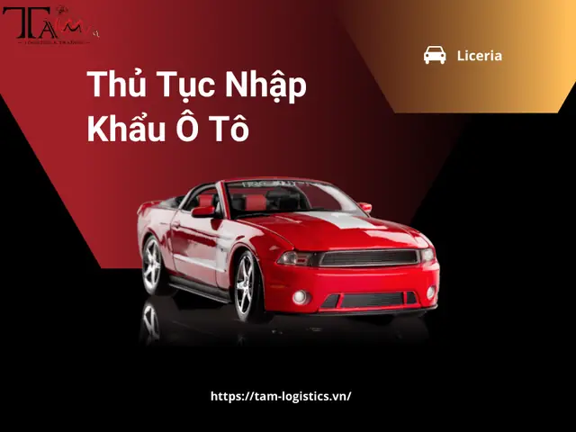 Thủ Tục Hải Quan Nhập Khẩu Xe Ô Tô