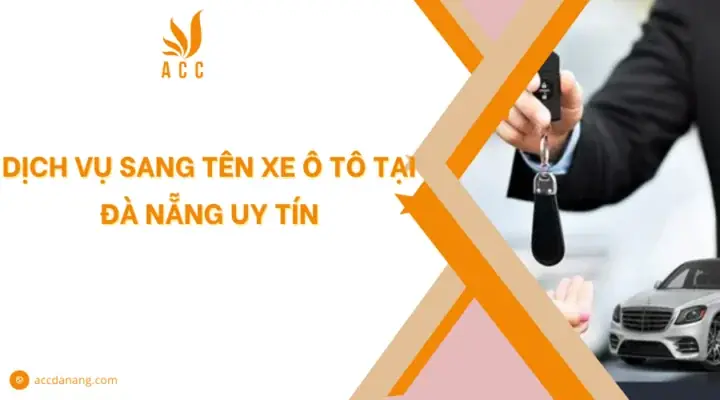 Thủ Tục Sang Tên Xe Ô Tô Tại Đà Nẵng