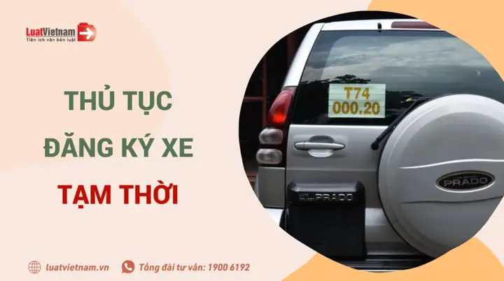 Thủ Tục Xin Biển Tạm Cho Xe Ô Tô