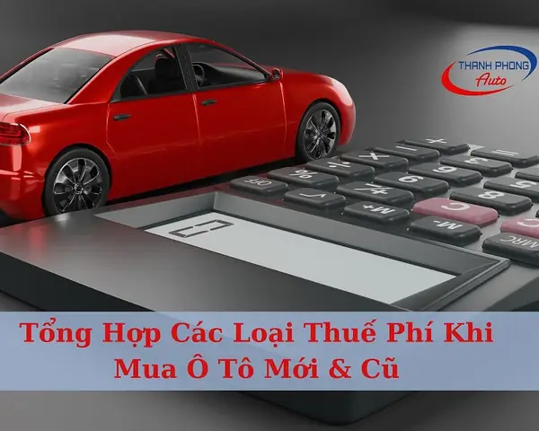 Thuế Xe Ô Tô Mới