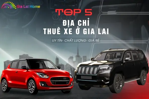 Thuê Xe Ô Tô Ở Gia Lai Thuê Xe Ô Tô Ở Gia Lai