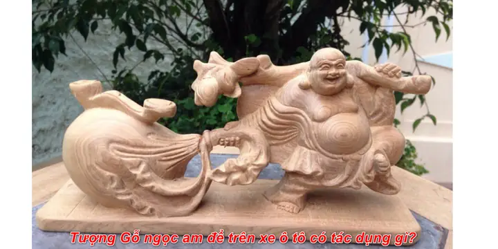 Tượng Gỗ Thơm Để Xe Ô Tô