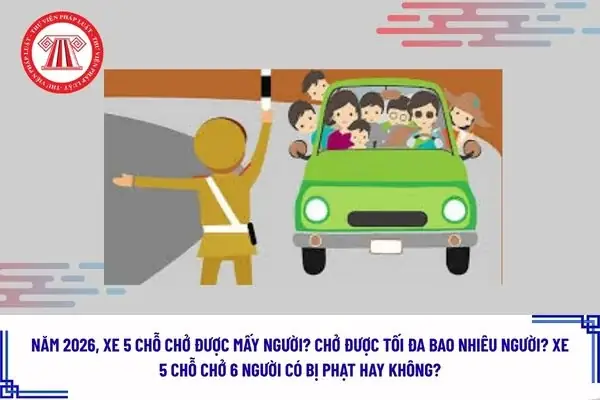 Xe Ô Tô 5 Chỗ Chở Được Mấy Người